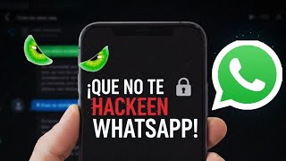 Que NO TE HACKEEN WHATSAPP . Seguridad Informática