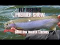 Fly fishing premier show shallow water leeches