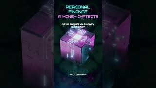 Personal Finance: Quick Peek into AI Money Chatbots! #ai #shorts