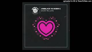 Joeblack - Show Me Love (Joeblack's 2020 Boogie Remix)