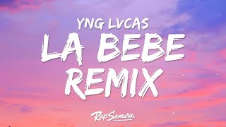 1 HORA |  Yng Lvcas \& Peso Pluma - La Bebe Remix (Letra)