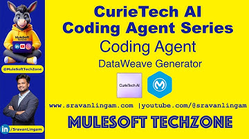 #AI for MuleSoft #CurieTechAI 🤖 : Coding Agent Series - DataWeave Generator #curietechai #mulesoft