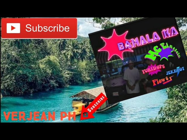 BAHALA KA by; Flow G