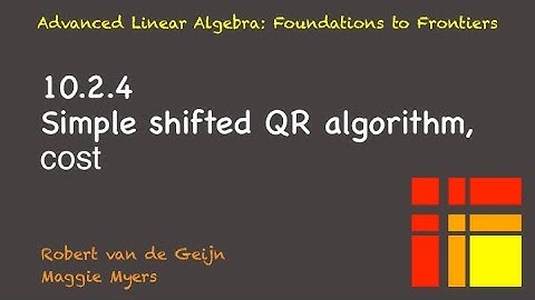 10.2.4 Simple shifted QR algorithm, cost