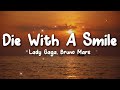 Lady Gaga, Bruno Mars - Die With A Smile (Lyrics)