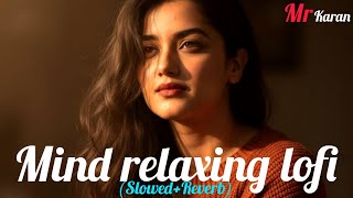 🎶 2026 Ultimate Mind Relaxing Lofi Beats || Mind Relaxing Songs Hindi Lofi [ Slowed And Reverb ] screenshot 2
