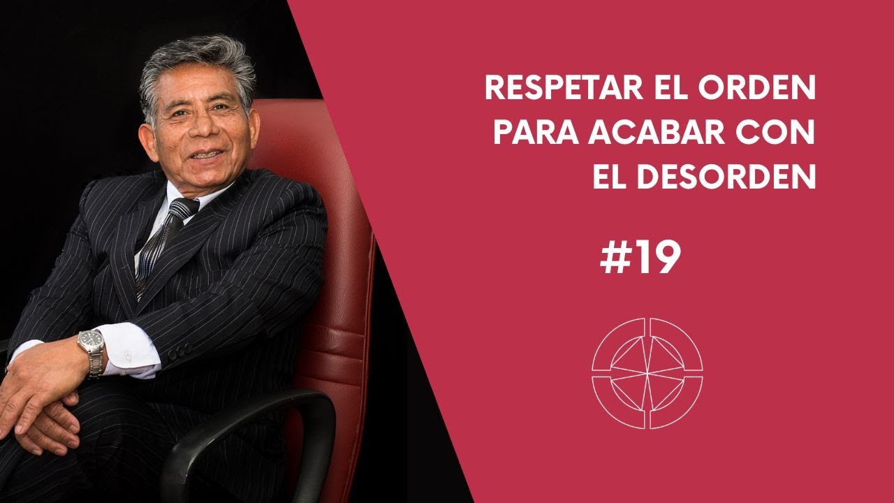 RESPETAR EL ORDEN PARA ACABAR CON EL DESORDEN