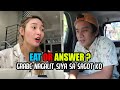 EAT OR ANSWER ( GRABE NAGALIT SIYA SA SAGOT KO )