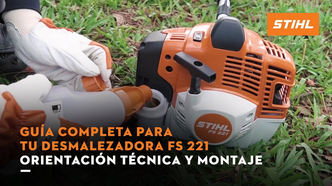 Guía completa para tu Desmalezadora FS 221 |Orientación técnica y ...