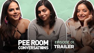 Episode 1 - Lisa Mishra & Kareema Barry | Trailer | Pee Room Conversations | Pee Safe