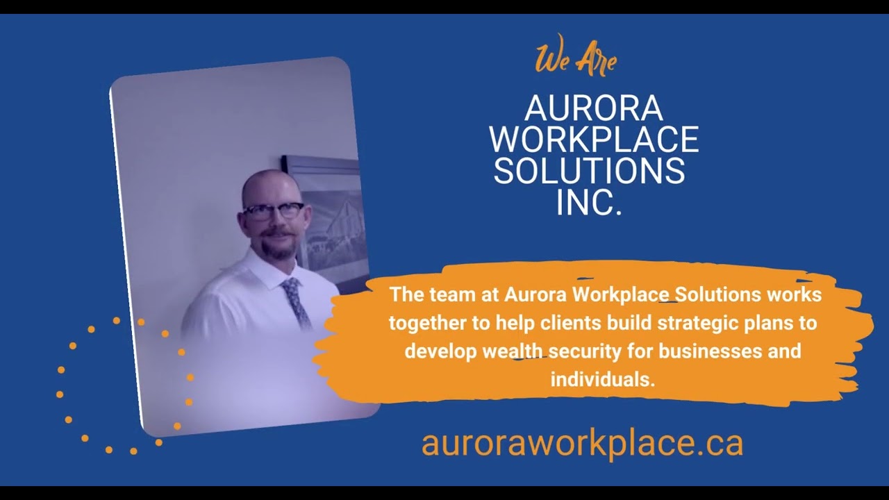 Aurora Workplace Solutions - Trusted Saskatoon Group Benefits and Insurance Professionals!