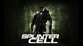 Tom Clancy's: Splinter Cell (Перепроходим)