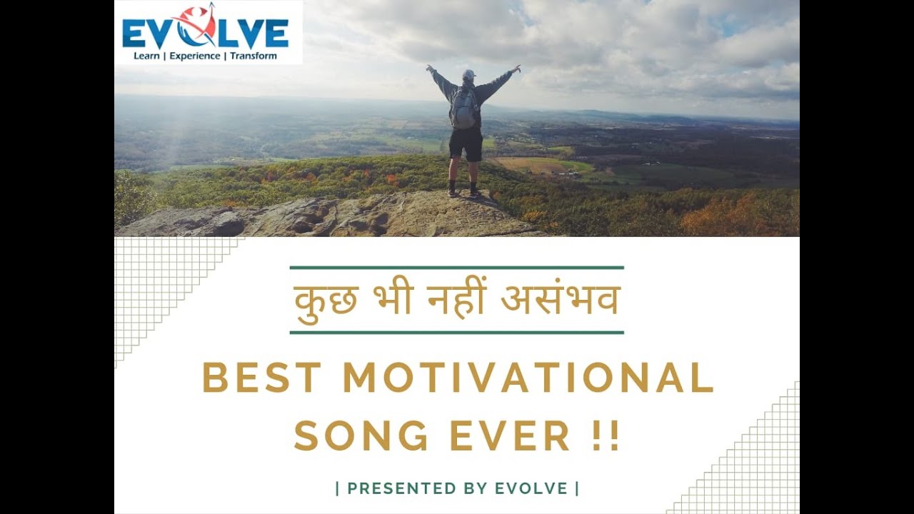 Best motivational song Hindi  Best Motivational Song Nothing is impossible