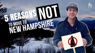Top 5 Reasons NOT to Move to New Hampshire