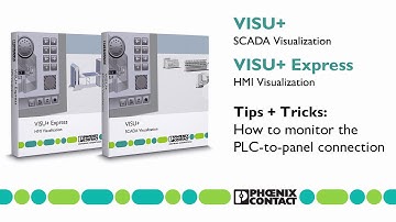 How to monitor a PLC-to-panel connection with Visu+ or Visu+ Express | HMI Software Tips & Tricks