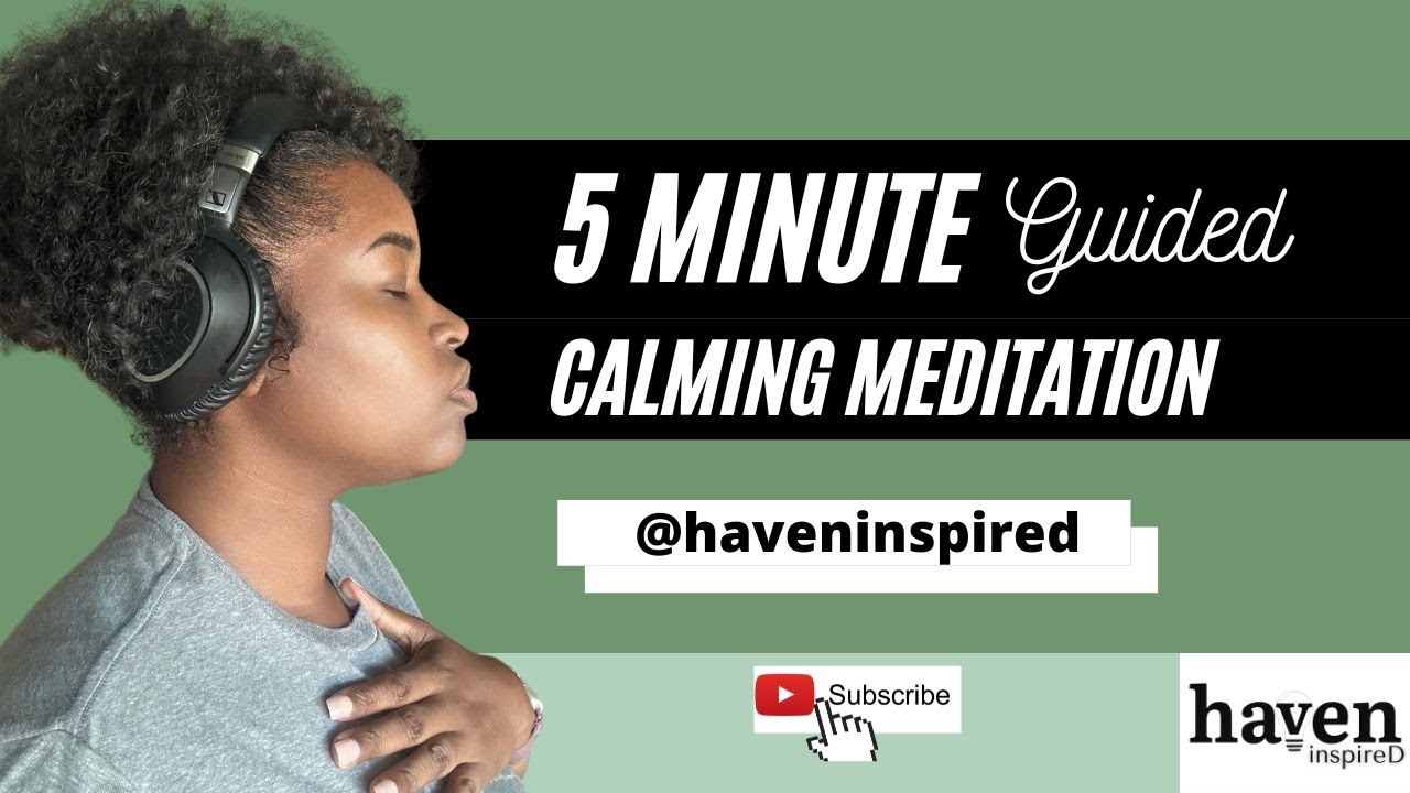 5 Minute Calming Meditation