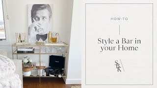 How-to Style a Bar in your Home