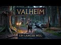 Valheim - Krieger des Nordens - Ein langer Weg