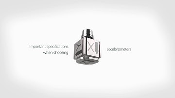 Accelerometers – Important specifications when choosing accelerometers – Brüel & Kjær