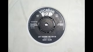 Video thumbnail of "Soul R&B - BOBBY BLAND - Ain't Nothing You Can Do - VOCALION VP 9222 UK 1964 Dancer"