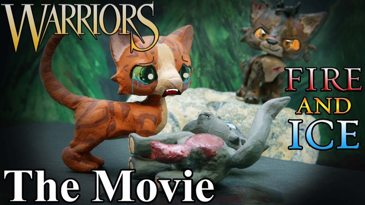 Warrior Cats: Fire and Ice: The Movie (so far) - YouTube