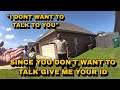 Cop Wanted His ID Because He Said He Didn’t Want To Talk