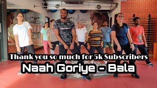Naah Goriye Dance -Bala | Ayushmann Khurrana | Harrdy Sandhu | Swasti Mehul |B Praak | Sonam Bajwa