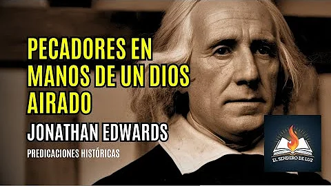 Pecadores en manos de un Dios airado - Jonathan Ed...