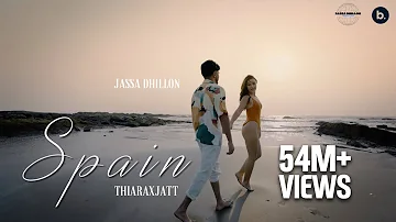 Spain (Official Video with Extended Version) | Jassa Dhillon | thiarajxtt | VIBIN