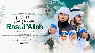 Salamun Ya Rasulallah - سلام يا رسول الله || Arabic Nasheed ||  Omor Bin Yasin x Jubair Sifat