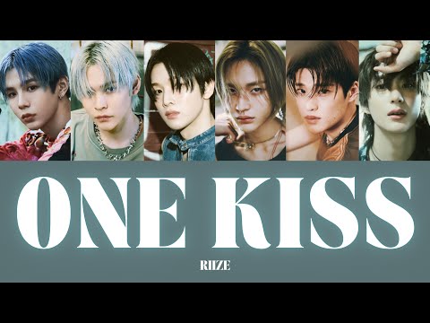 RIIZE(라이즈)-「 One Kiss 」【日本語字幕/日本語訳/パート分け/歌詞/和訳】