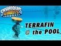 Terrafin swims in the pool unboxing skylanders giants  under water