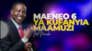 LIFE WISDOM : MAENEO 6 YA KUFANYIA MAAMUZI - JOEL NANAUKA