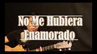 Video voorbeeld van "No Me Hubiera Enamorado / Cornelio Vega Y Su Dinastia / @AldoGarcia (COVER)"