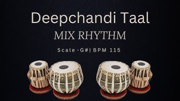 Deepchandi Taal Loop G# 115 BPM | Deepchandi Taal Tabla Loop For Practice