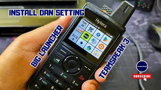 💯 HOW TO INSTALL AND SET UP BIG LAUNCHER AND TS3 ON HYTERA PNC 380 screenshot 3