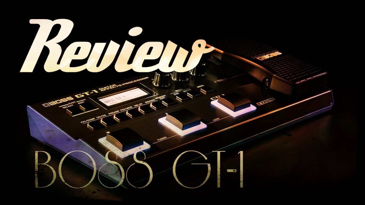 REVIEW} BOSS GT-1 | Alex Machado - YouTube