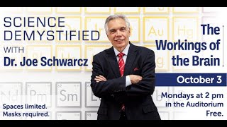 Science Demystified with Dr Joe Schwarcz: The Workings of the Brain