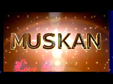 Muskan Name Status Video