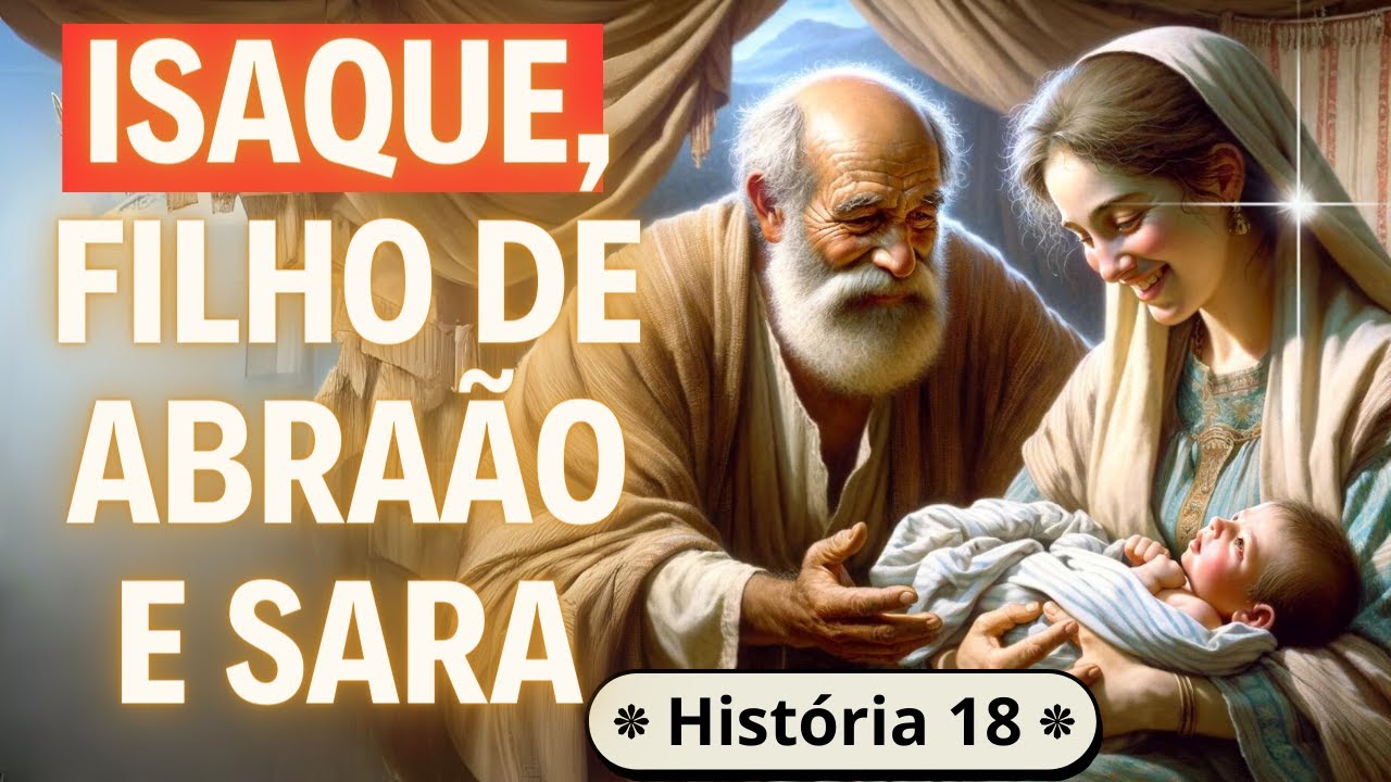 Isaque Filho De Abra o E Sara G nesis 21 1 7 Hist rias B blicas Isaque Filho De Abra o E Sara G nesis 21 1 7 Hist rias B blicas