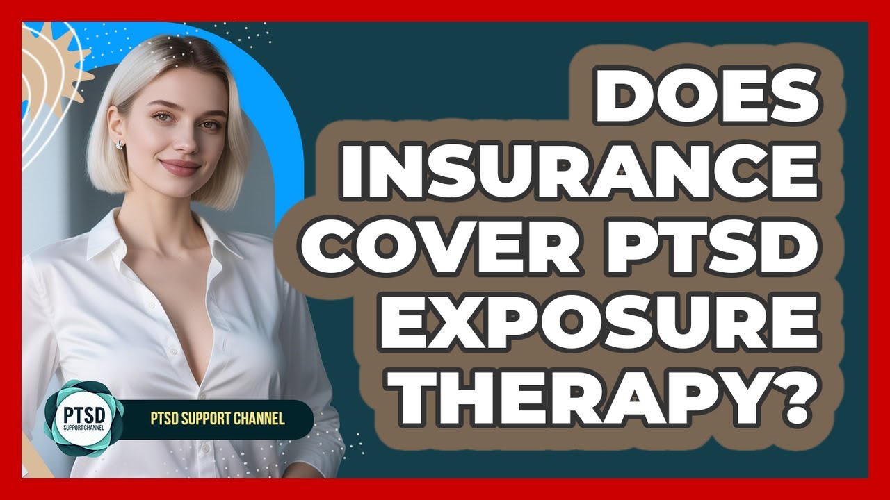 Ptsd Covered Rocking Does Insurance Cover PTSD Exposure Therapy? - PTSD Support Channel ...