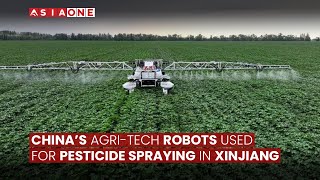 China’s Agri-Tech: Robots Spray Pesticides in Xinjiang | Asia One News
