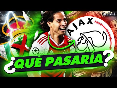 ¿QUÉ PASARÍA SI DIEGO LAINEZ HUBIERA IDO al AJAX en vez del BETIS? ¡LO QUE DEJÓ ESCAPAR!