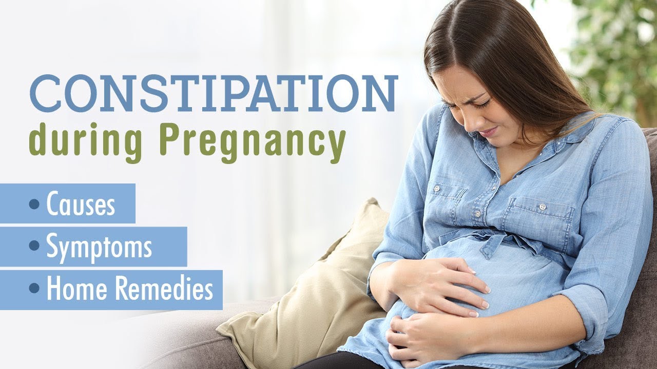 Constipation during Pregnancy Causes, Signs & Remedies YouTube