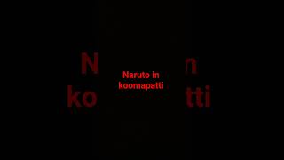 Naruto in koomapatti