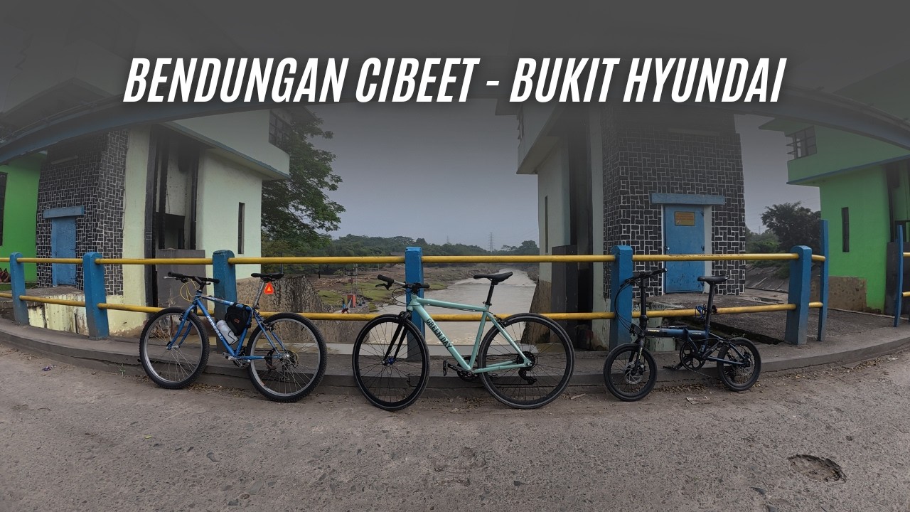 Menuju Bukit Hyundai via Bendungan Cibeet | GOWES