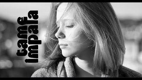 Tame Impala - The Less I Know The Better (HD)【Legendado】