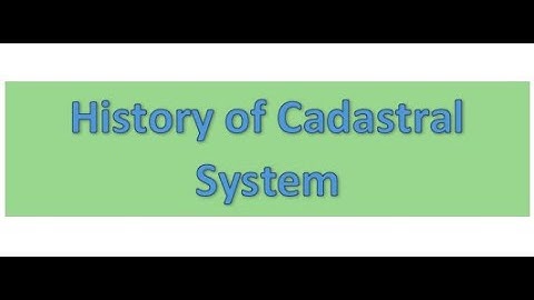 History of Cadastral System