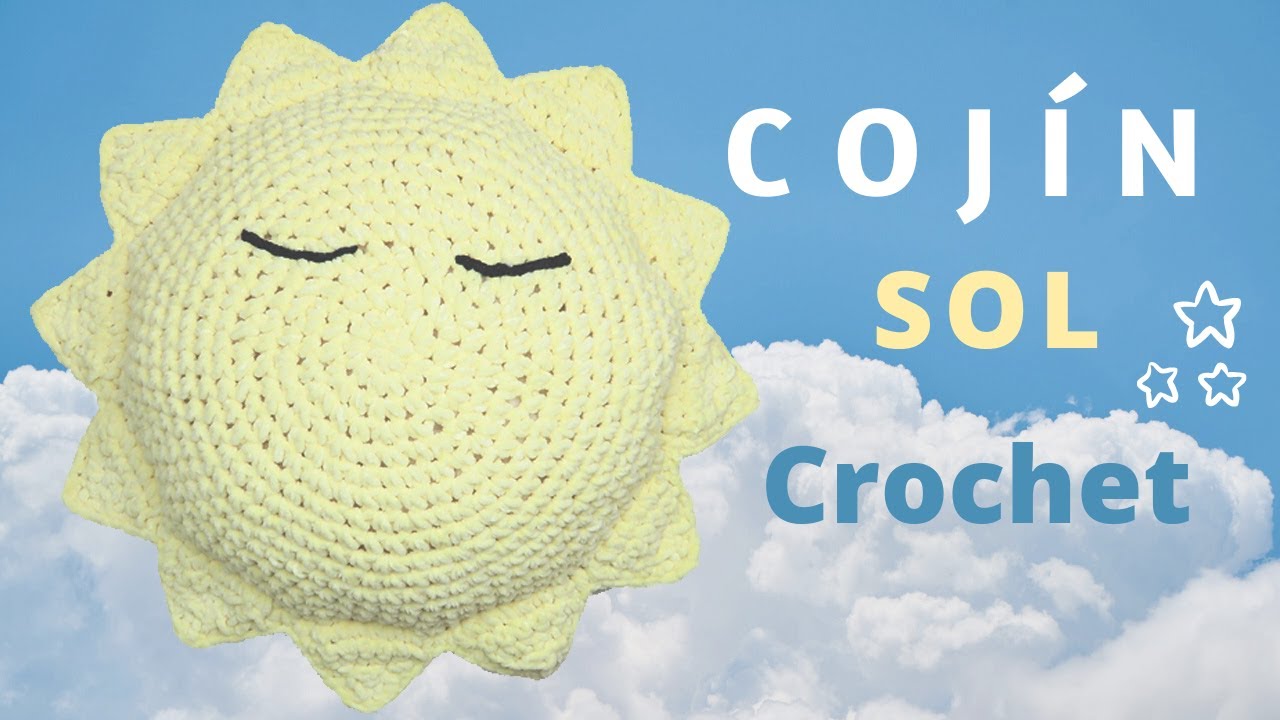 COJIN SOL CROCHET | TUTORIAL EXPLICADO PASO A PASO SOL CROCHET | CHIC DIY #cojin #sol #crochet