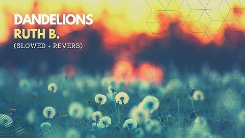 Dandelions - Ruth B. (Slowed + Reverbed) Bass Boosted | Inertia Remix |